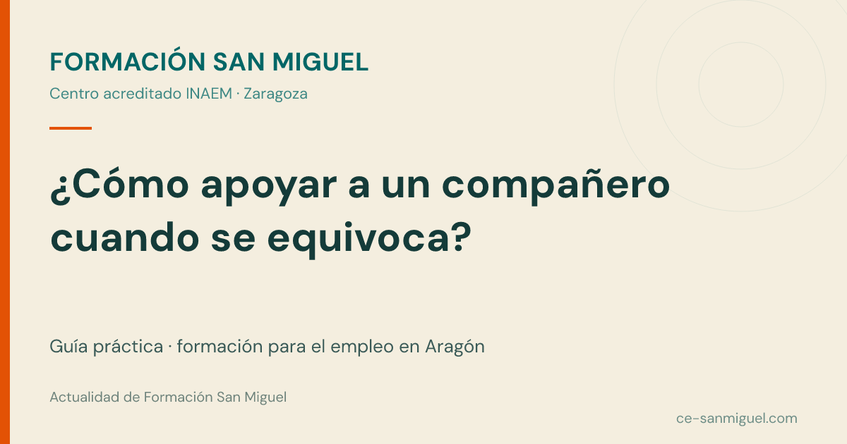 Cómo apoyar a un compañero cuando se equivoca